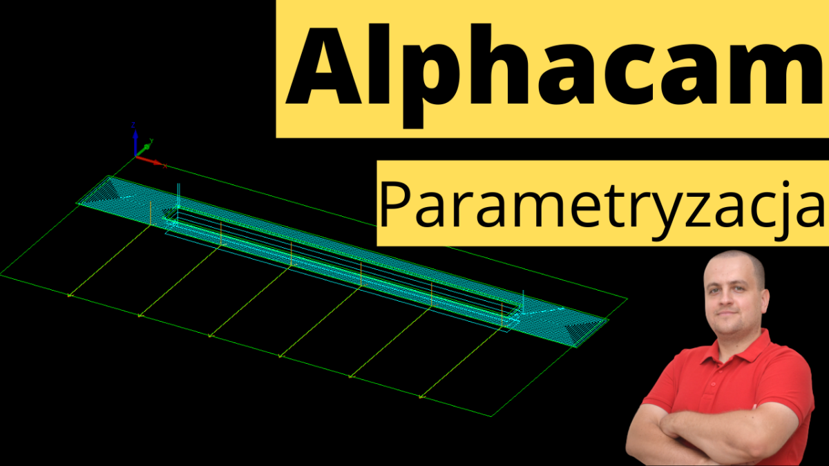 Parametryzacja w Alphacam na przykładzie drzwi